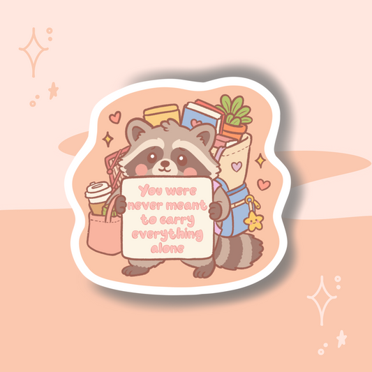 Overloaded Raccoon Encouragement Sticker - My Wise Turtle 